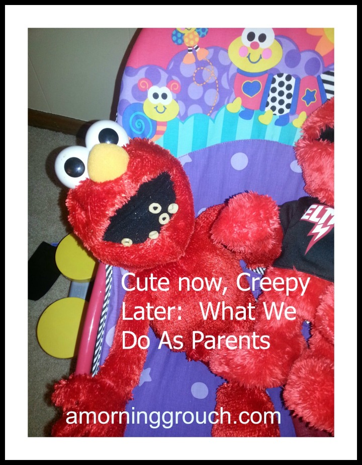 What we do as parents is cute now, but would most definitely be considered creepy, later. 
